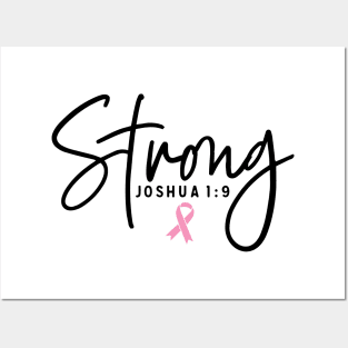 Strong Joshua 1:9 Breast Cancer Support - Survivor - Awareness Pink Ribbon Black Font Posters and Art